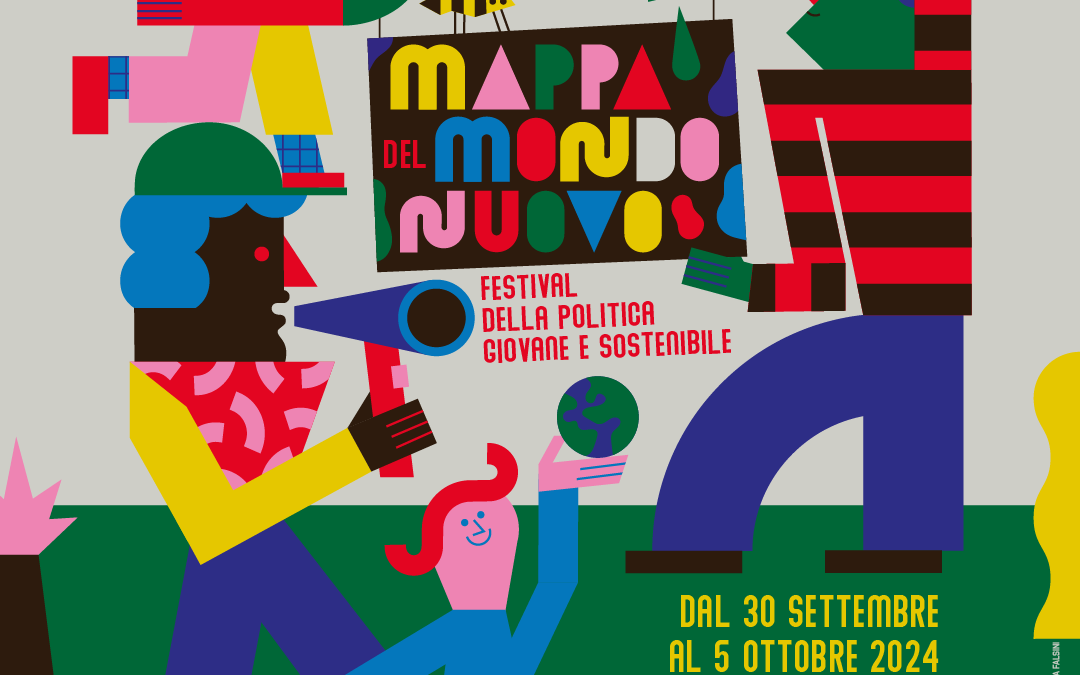 Mappa del mondo nuovo. Il Festival della politica giovane e sostenibile