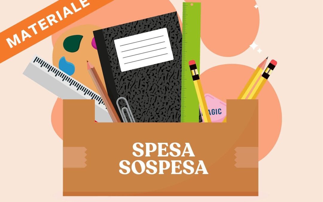 Volantino della "Spesa sospesa" con materiale scolastico (quaderni, righelli, colori...)