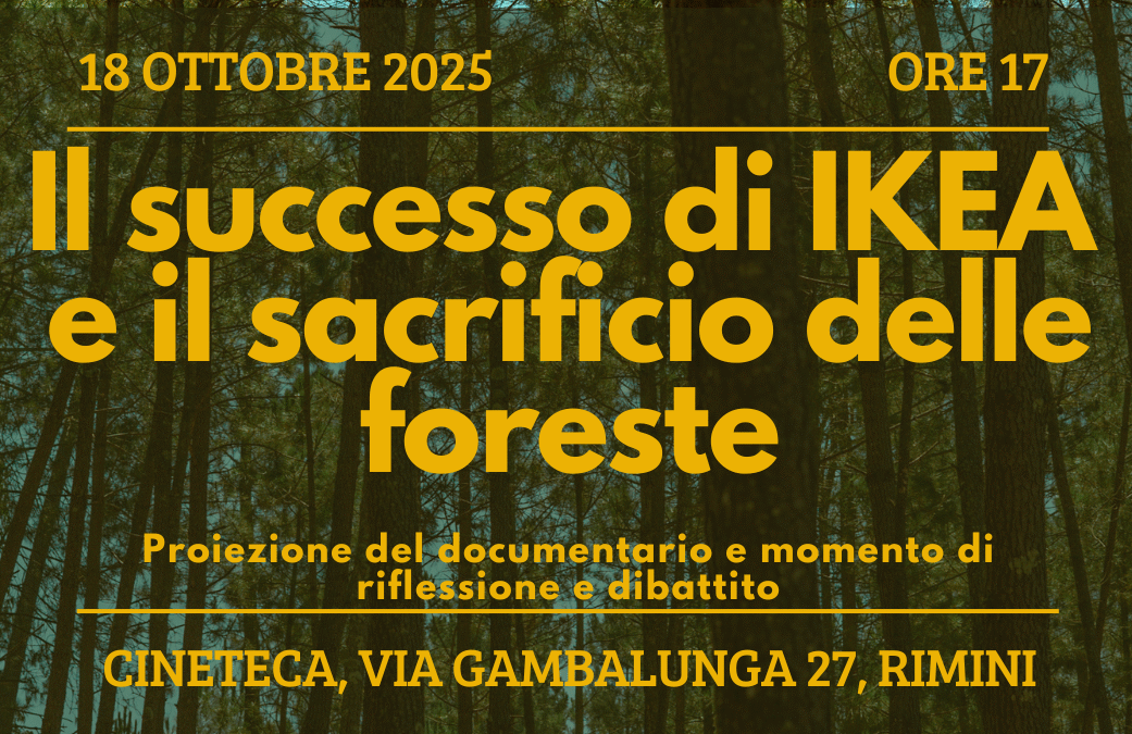 Proiezione del documentario: “Il successo di Ikea e il sacrificio delle foreste”