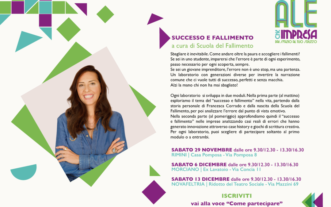 Successo e fallimento. Quarto ciclo di laboratori di Al&egrave; che impresa