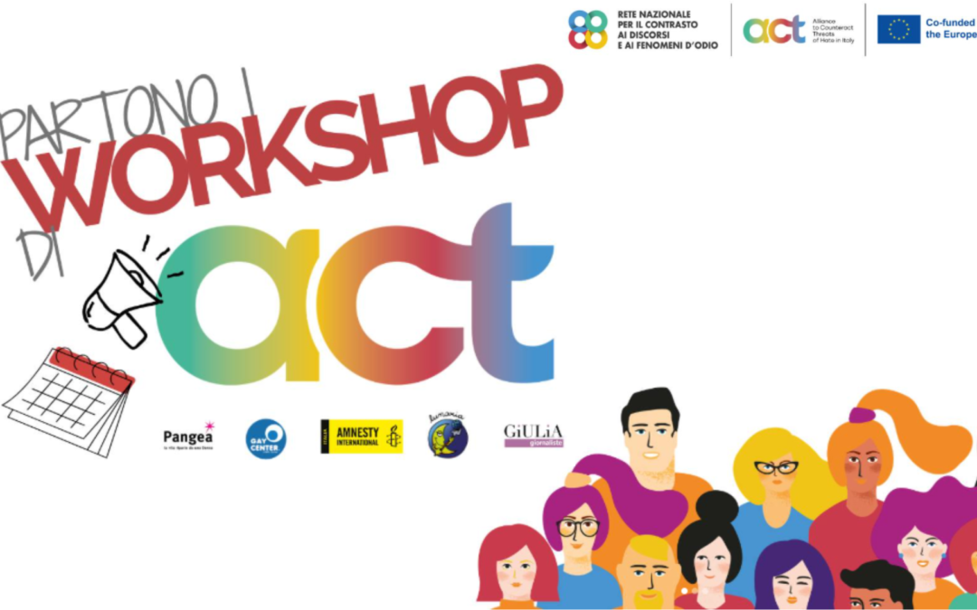 Al via i workshop del progetto Act contro discorsi e crimini d’odio