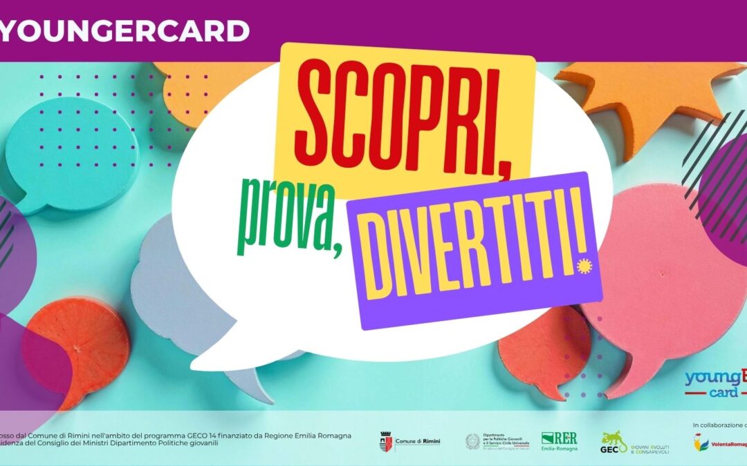Scopri, prova, divertiti&hellip; con la YoungERcard