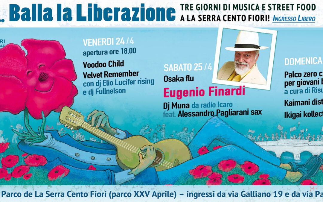 Balla la Liberazione. Tre giorni di musica e street food e una serata dedicata ai giovani talenti