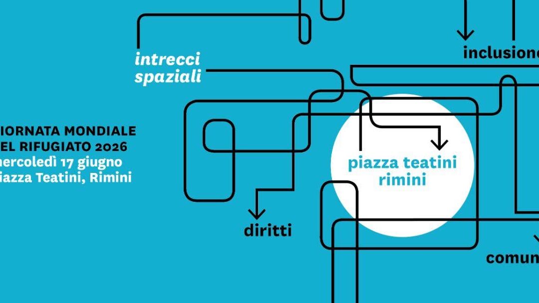 Giornata Mondiale del Rifugiato 2026 a Rimini: “Intrecci Spaziali” porta in Piazza Teatini diritti, inclusione e comunità